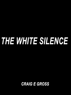 cover image of The White Silence